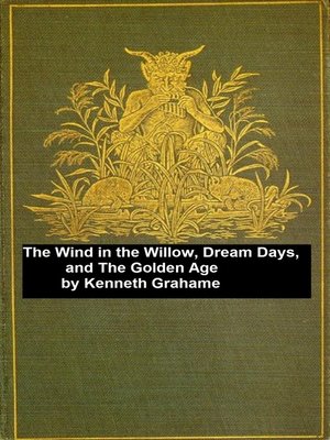 cover image of The Wind in the Willows, Dream Days, the Golden Age